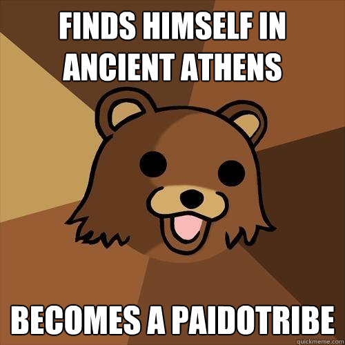 finds himself in ancient athens becomes a paidotribe  Pedobear