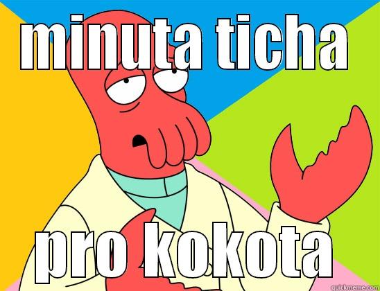 MINUTA TICHA PRO KOKOTA Futurama Zoidberg 