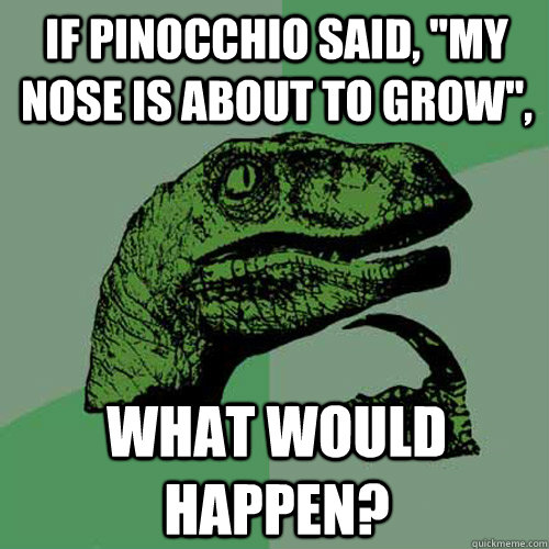 if pinocchio said, 