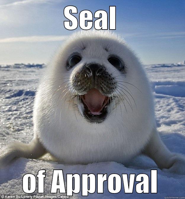 SEAL OF APPROVAL Easily Pleased Seal