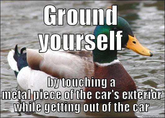 getting out of the car shocker - GROUND YOURSELF BY TOUCHING A METAL PIECE OF THE CAR'S EXTERIOR WHILE GETTING OUT OF THE CAR Actual Advice Mallard