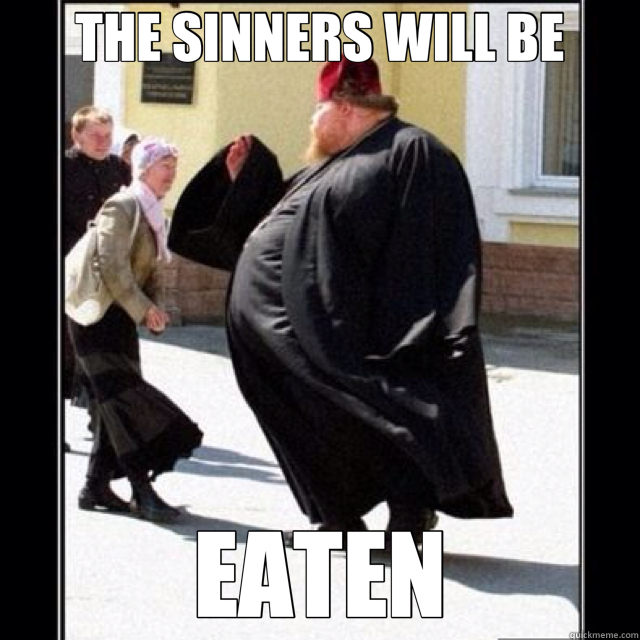 THE SINNERS WILL BE EATEN - THE SINNERS WILL BE EATEN  Mighty father