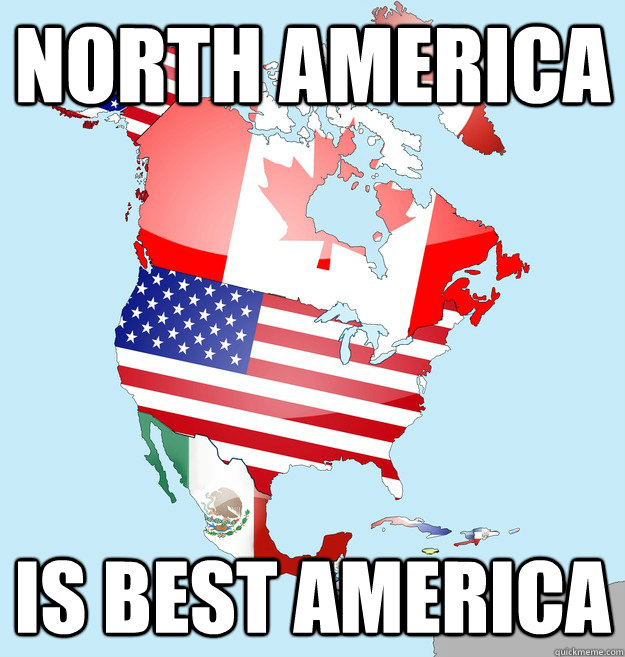 NORTH AMERICA IS BEST AMERICA - NORTH AMERICA IS BEST AMERICA  Misc