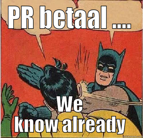 PR BETAAL .... WE KNOW ALREADY Batman Slapping Robin