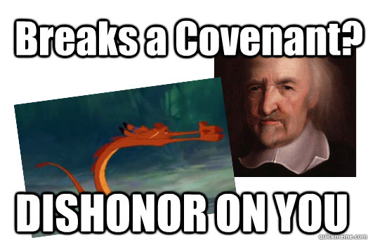 Breaks a Covenant? DISHONOR ON YOU - Breaks a Covenant? DISHONOR ON YOU  Mushu Tells Off Hobbes