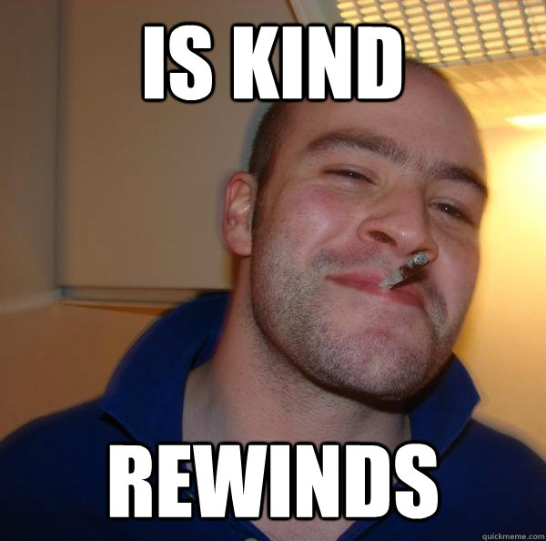 is kind rewinds - is kind rewinds  Misc