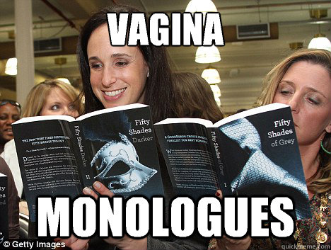 vagina monologues  Perverted White Woman