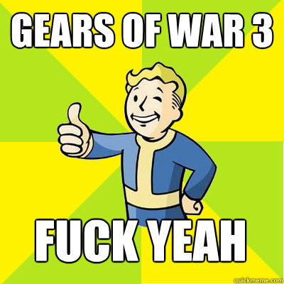 Gears of war 3 
 FUCK YEAH ART  Fallout new vegas