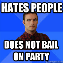 Hates people does not bail on party  Socially Awkward Darcy