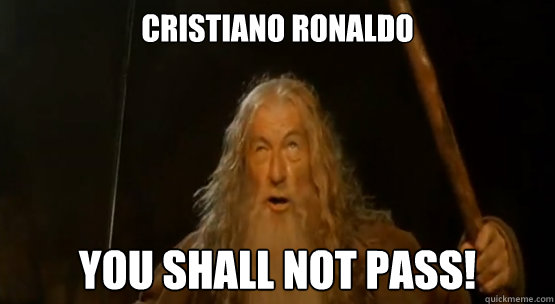 cristiano ronaldo You shall not pass!  