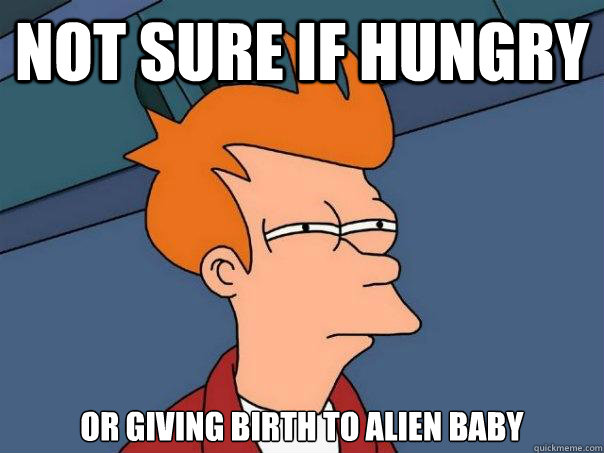 Not sure if hungry or giving birth to alien baby  Futurama Fry