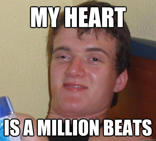 My heart is a million beats - My heart is a million beats  10 Guy