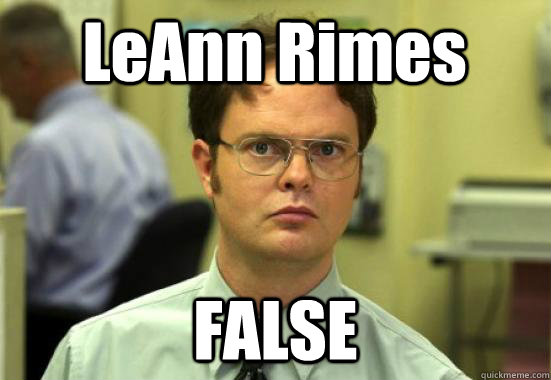 LeAnn Rimes FALSE - LeAnn Rimes FALSE  Dwight Shrutes Facts