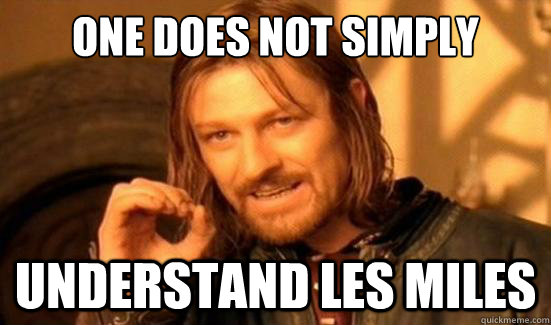 One Does Not Simply understand Les Miles  Boromir