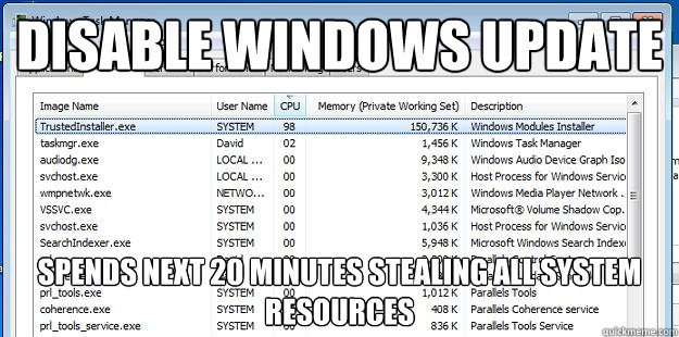 Disable windows update spends next 20 minutes stealing all system resources - Disable windows update spends next 20 minutes stealing all system resources  Scumbag windows