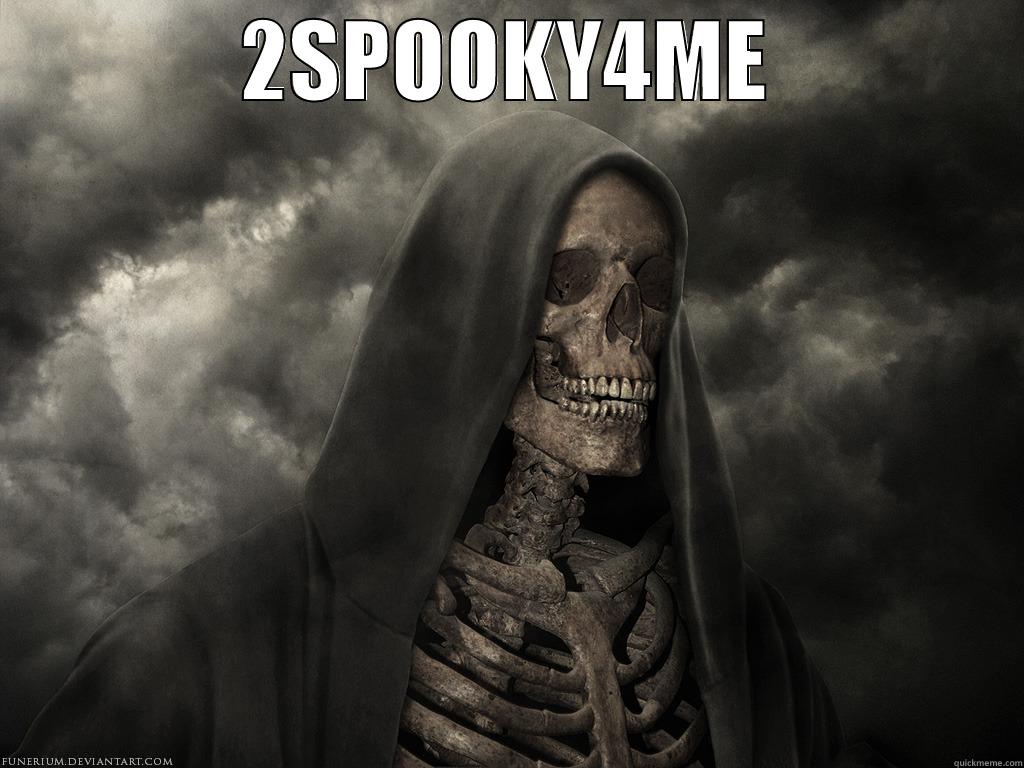 2SPOOKY4ME  Misc