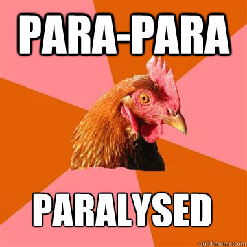 Para-para PARALYSED  Anti-Joke Chicken