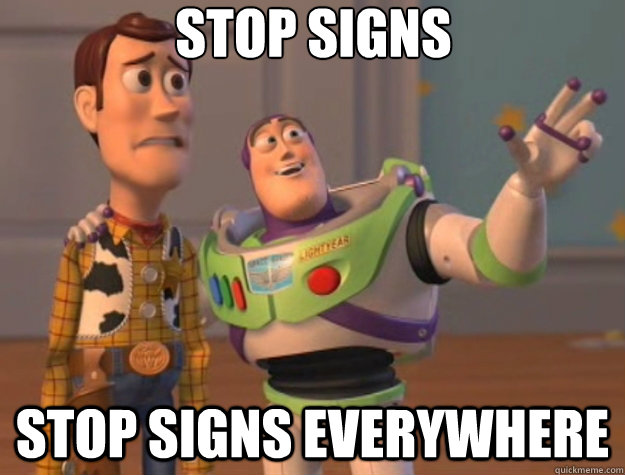 stop signs stop signs everywhere - stop signs stop signs everywhere  Toy Story