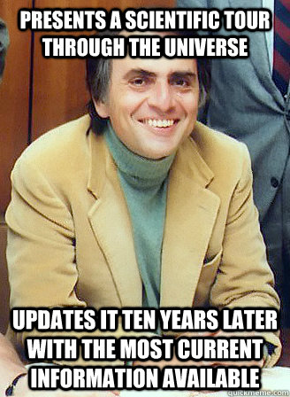 presents a scientific tour through the universe updates it ten years later with the most current information available - presents a scientific tour through the universe updates it ten years later with the most current information available  Good Guy Carl Sagan