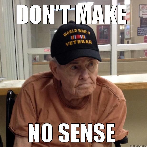 Old Man Howie - DON'T MAKE NO SENSE Misc