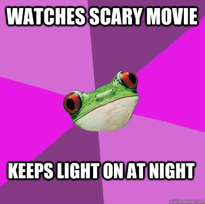 watches scary movie keeps light on at night  Foul Bachelorette Frog