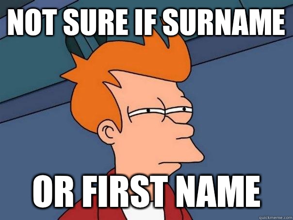 Not sure if surname Or first name  Futurama Fry