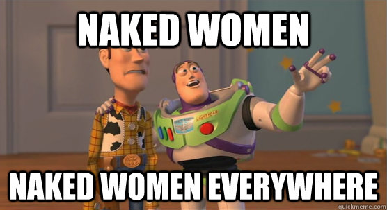 Naked Women Naked Women Everywhere  Toy Story Everywhere