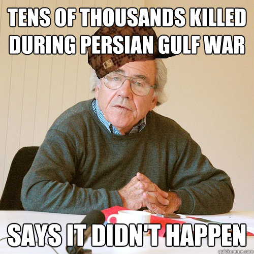 tens of thousands killed during persian gulf war says it didn't happen  