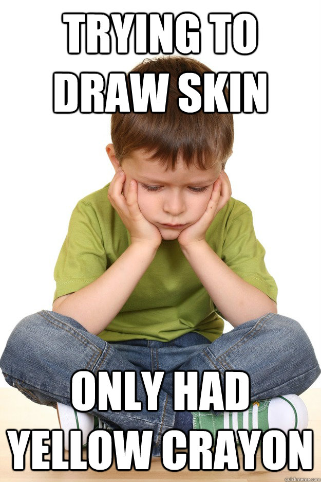 Trying to draw skin Only had yellow crayon  First grade problems