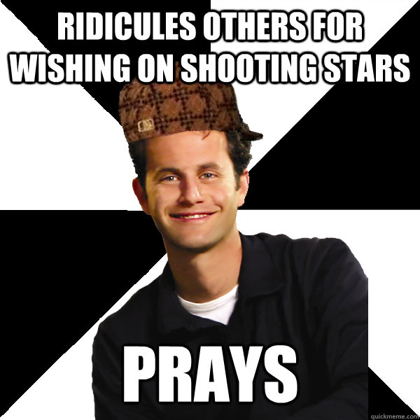 Ridicules Others For Wishing on Shooting Stars Prays  Scumbag Christian