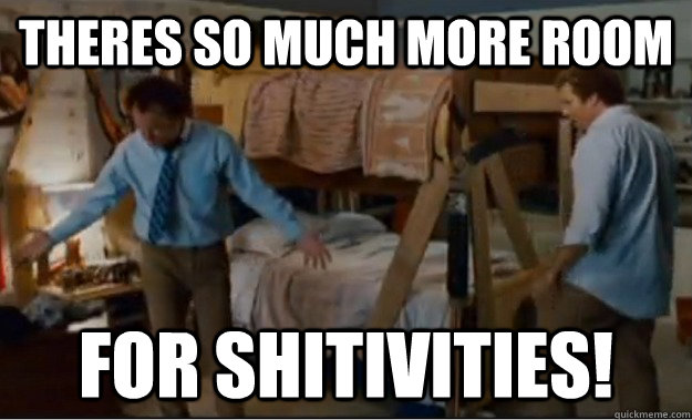 Theres so much more room for shitivities!  Stepbrothers Activities