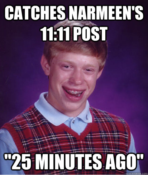 Catches Narmeen's 11:11 post 