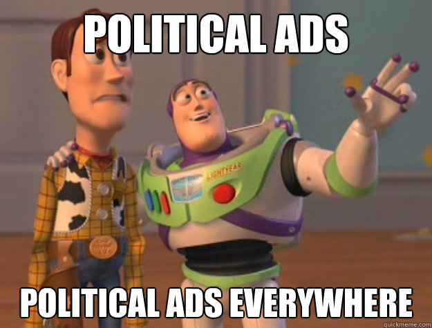 political ads political ads everywhere - political ads political ads everywhere  Buzz Lightyear