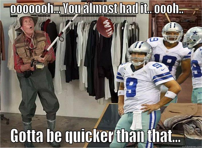 Almost Had It.. - OOOOOOH... YOU ALMOST HAD IT.. OOOH..    GOTTA BE QUICKER THAN THAT...    Misc