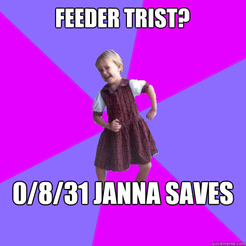 Feeder trist? 0/8/31 janna saves the day  Socially awesome kindergartener