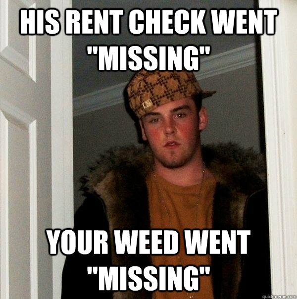 his rent check went 