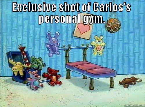 Do you even lift? - EXCLUSIVE SHOT OF CARLOS'S PERSONAL GYM.  Misc