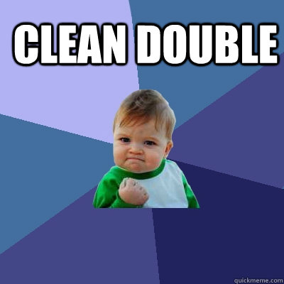 Clean double  Success Kid