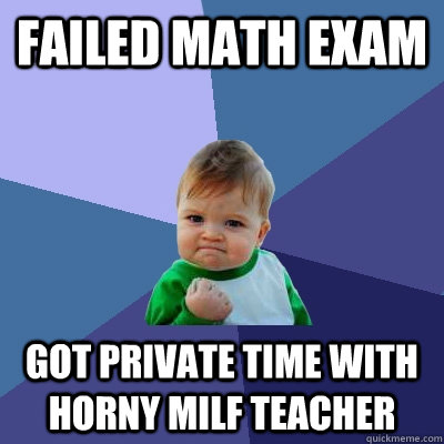 Failed math exam got private time with horny milf teacher  Success Kid