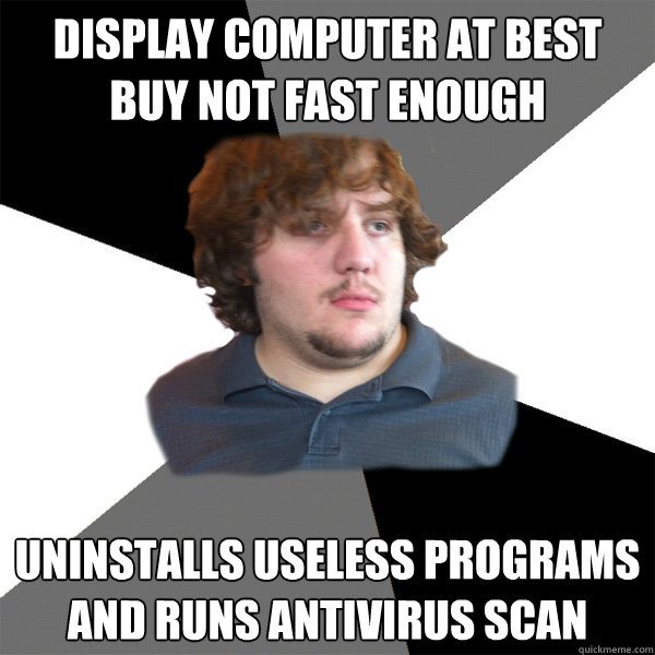 Display computer at best buy not fast enough Uninstalls Useless Programs and runs antivirus scan  Family Tech Support Guy