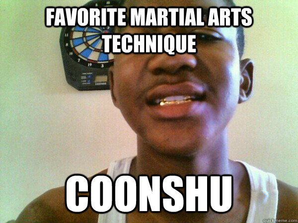 FAVORITE MARTIAL ARTS TECHNIQUE COONSHU  thug Trayvon Martin