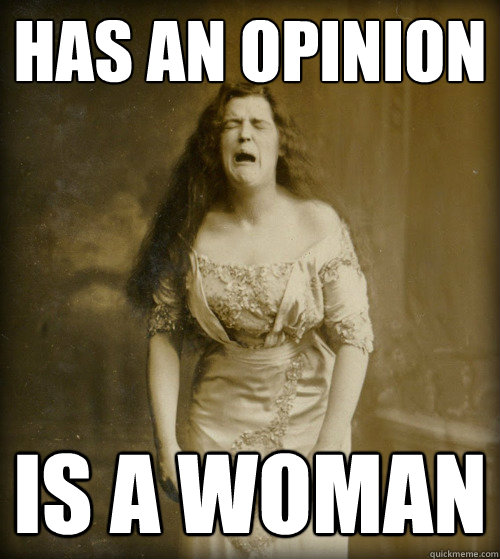 Has an opinion Is a woman  1890s Problems