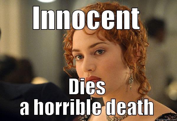 INNOCENT DIES A HORRIBLE DEATH Misc