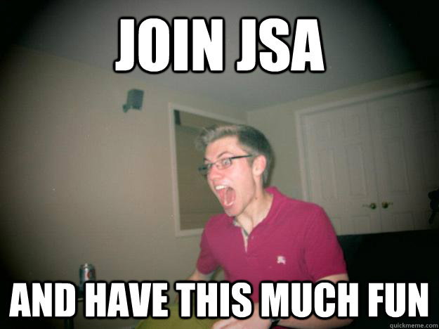 JOIN JSA AND HAVE THIS MUCH FUN - JOIN JSA AND HAVE THIS MUCH FUN  steeeven