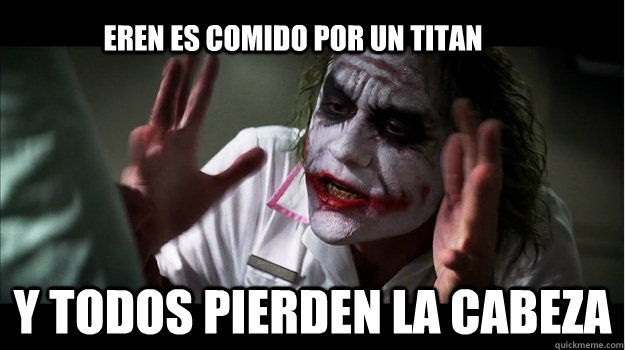 Eren es comido por un titan  y todos pierden la cabeza  Joker Mind Loss