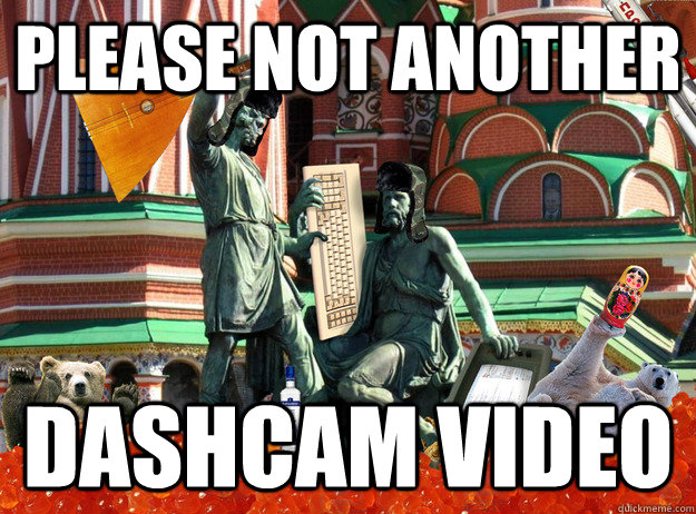 Please not another dashcam video - Please not another dashcam video  Typical Russia