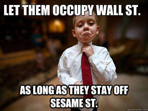 Let them occupy wall ST. as long as they stay off sesame st.  