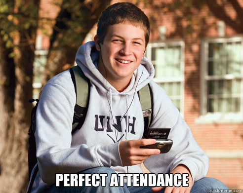  PERFECT ATTENDANCE  College Freshman