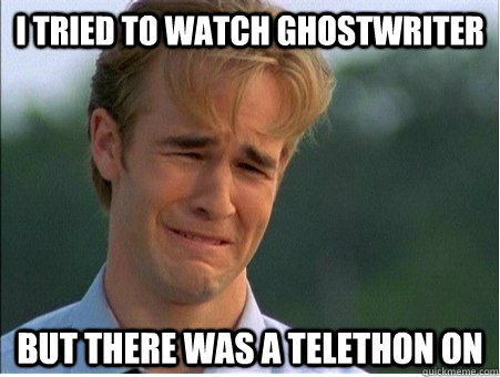 I tried to watch Ghostwriter But there was a telethon on - I tried to watch Ghostwriter But there was a telethon on  1990s Problems