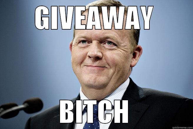GIVEAWAY BITCH Misc